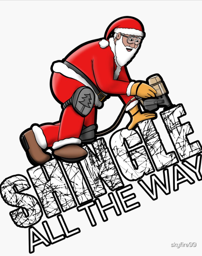 Shingle All The Way